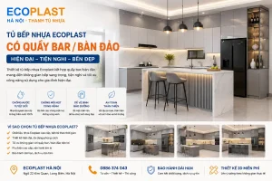 Tủ bếp nhựa có bàn đảo - quầy bar