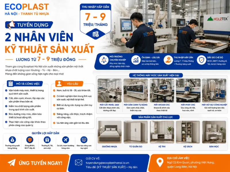 tuyển dụng nhân viên kỹ thuật sản xuất nội thất nhựa